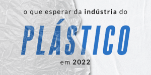 indústria do plástico 2022